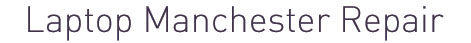 Laptop Repair Manchester